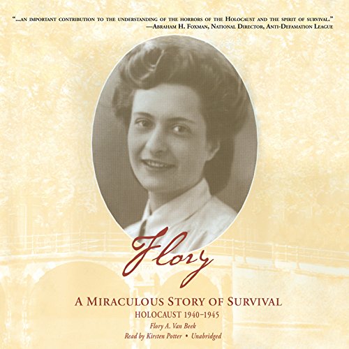 9781433225420: Flory: A Miraculous Story of Survival; Holocaust 1940-1945