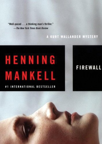 Stock image for Firewall (A Kurt Wallander Mystery) for sale by Books From California