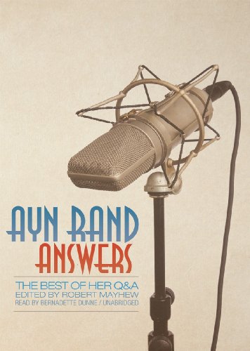 Ayn Rand Answers: The Best of Her Q & A (Library Edition) (9781433226465) by Ayn Rand