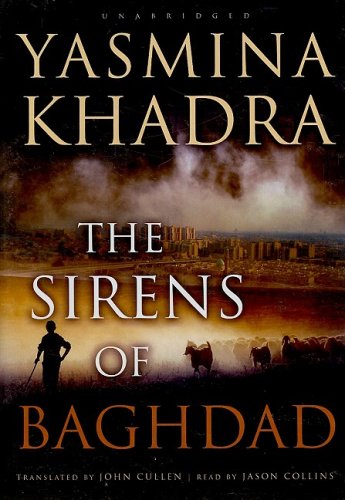The Sirens of Baghdad (9781433229336) by Khadra; Yasmina