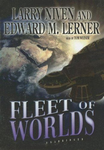 Fleet of Worlds (Library Binding) (9781433229411) by Larry Niven; Edward M. Lerner
