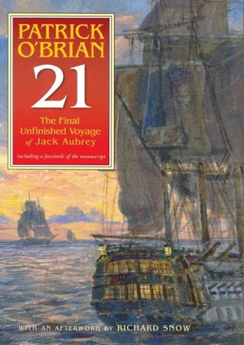 21: The Final Unfinished Voyage of Jack Aubrey (9781433229572) by O'Brian; Patrick