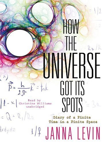 9781433229695: How the Universe Got Its Spots: Diary of a Finite Time in a Finite Space