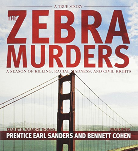 Imagen de archivo de The Zebra Murders: A Season of Killing, Racial Madness, and Civil Rights a la venta por The Yard Sale Store