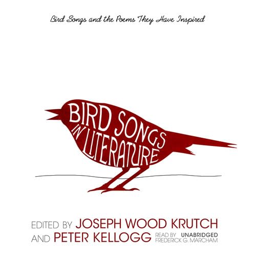 Stock image for Bird Songs in Literature: Bird Songs and the Poems They Have Inspired for sale by The Yard Sale Store