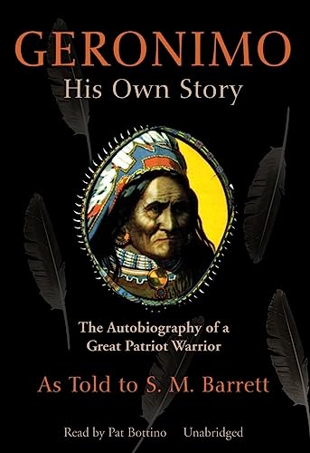 Geronimo: His Own Story: The Autobiography of a Great Patriot Warrior (9781433234439) by Geronimo