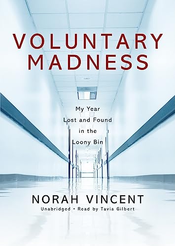 Stock image for Voluntary Madness: My Year Lost and Found in the Loony Bin for sale by The Yard Sale Store