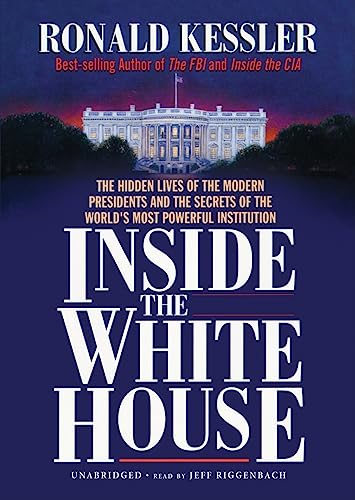 Inside the White House (9781433244988) by Kessler, Ronald