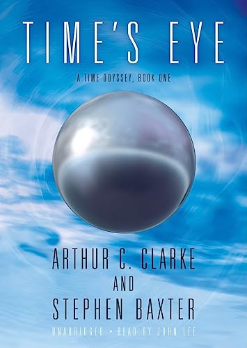 Stock image for Time's Eye (A Time Odyssey, Book 1) for sale by Ergodebooks