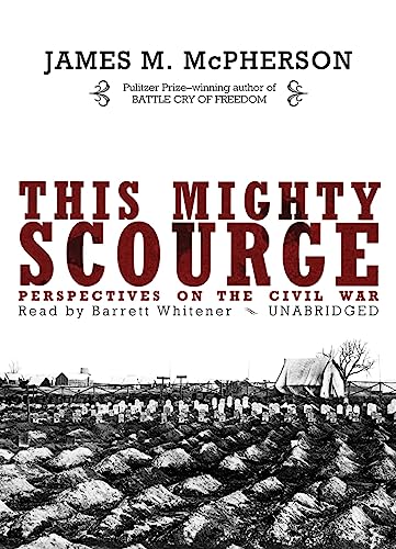 Beispielbild fr This Mighty Scourge: Perspectives on the Civil War zum Verkauf von HPB Inc.