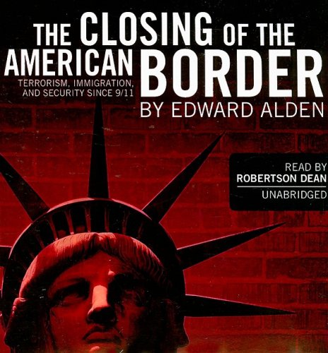 9781433247071: The Closing of the American Border: Terrorism, Immigration, and Security Since 9/11
