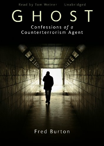 Stock image for Ghost: Confessions of a Counterterrorism Agent for sale by Books From California