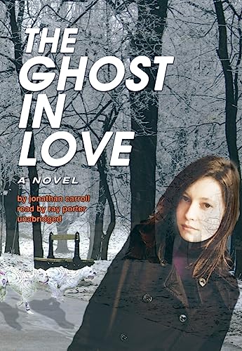 The Ghost in Love (9781433248696) by Carroll, Jonathan