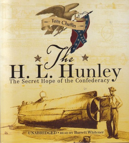 Stock image for The H. L. Hunley: The Secret Hope of the Confederacy for sale by The Yard Sale Store