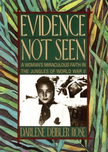 9781433249471: Evidence Not Seen: A Woman's Miraculous Faith in the Jungles of World War II (Library)