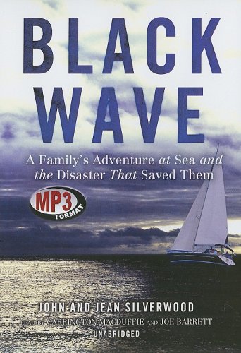 9781433249679: Black Wave: A Family's Adventure at Sea and the Disaster That Saved Them [Lingua Inglese]