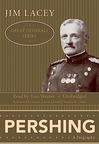 Pershing (Great Generals (Audio)) (9781433249815) by Lacey, Jim