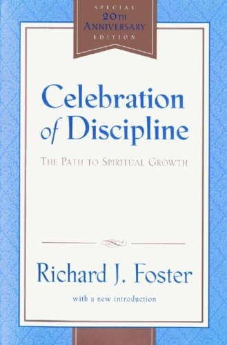Celebration of Discipline (9781433250347) by Foster; Richard J.