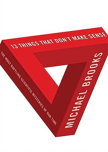 Beispielbild fr 13 Things That Don't Make Sense: The Most Baffling Scientific Mysteries of Our Time, Library Edition zum Verkauf von Revaluation Books