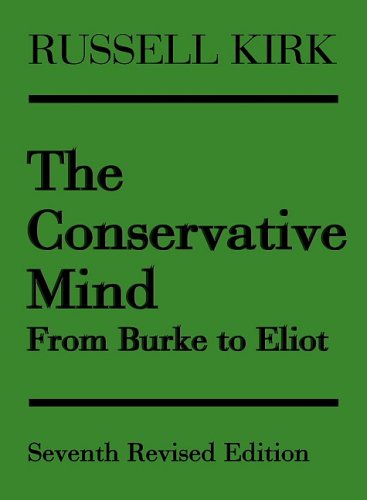 9781433255076: The Conservative Mind: From Burke to Eliot