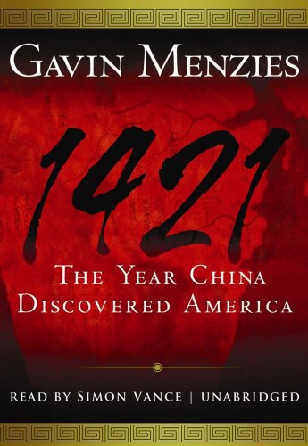 1421: The Year China Discovered America [Library Binding] (9781433255106) by Gavin Menzies