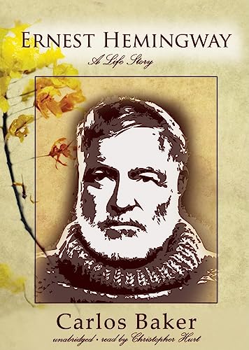 Ernest Hemingway: A Life Story (9781433258107) by Baker, Carlos