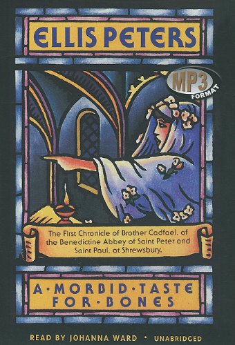 A Morbid Taste for Bones: The First Chronicle of Brother Cadfael, of the Benedictine Abbey of Saint Peter and Saint Paul, at Shrewsbury; Library Edition (9781433258268) by Peters, Ellis