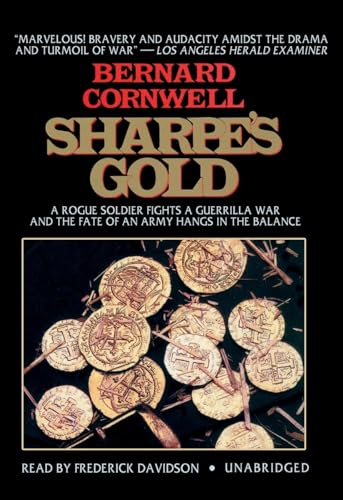 Stock image for Sharpe's Gold: Richard Sharpe and the Destruction of Almeida, 1810 (Richard Sharpe Adventure Series) for sale by Irish Booksellers