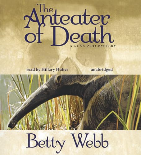Stock image for The Anteater of Death: A Gunn Zoo Mystery (Zoo Mysteries, Book 1) for sale by The Yard Sale Store