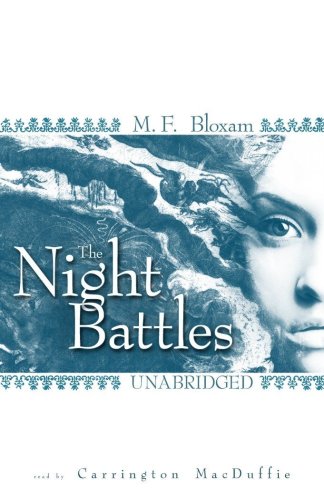 The Night Battles (Library Edition) (9781433262913) by M. F. Bloxam; Carrington MacDuffie