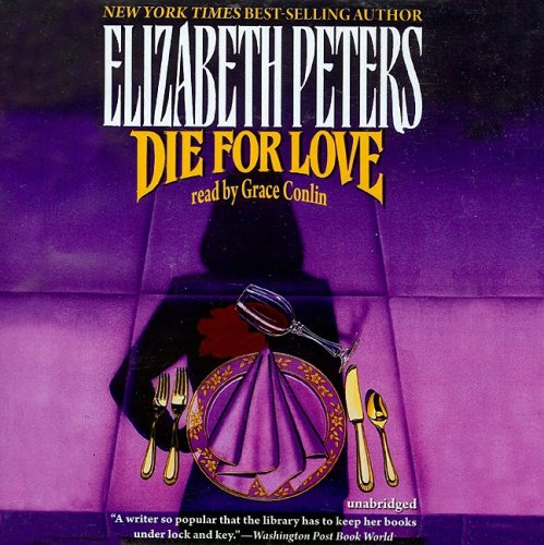 Die for Love (A Jacqueline Kirby Mystery)(Library Edition) (9781433267222) by Elizabeth Peters