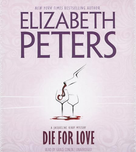 Die for Love (Jacqueline Kirby Mysteries) (9781433267246) by Peters, Elizabeth