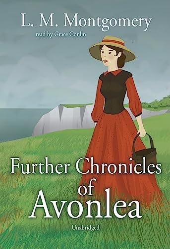 Further Chronicles of Avonlea (Library Edition) (9781433267376) by L.M. Montgomery