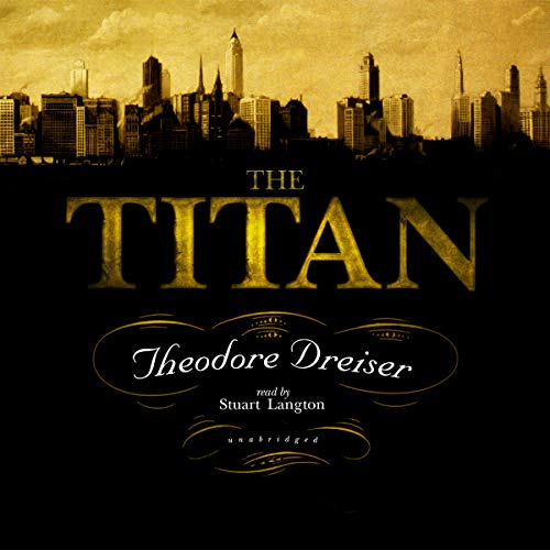 The Titan (Library (9781433267567) by Dreiser; Theodore