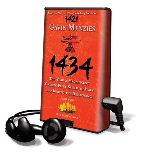 1434: The Year a Magnificent Chinese Fleet Sailed to Italy and Ignited the Renaissance [With Headphones] (9781433268212) by Menzies, Gavin