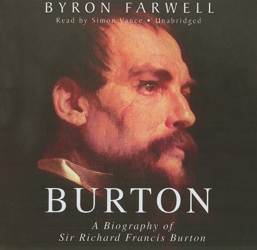 Burton: A Biography of Sir Richard Frances Burton (Library) (9781433269264) by Farwell; Byron