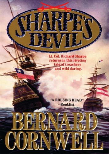 Sharpe's Devil: Richard Sharpe and the Emperor, 1820-21 (Richard Sharpe Adventure Series) (9781433269585) by Bernard Cornwell