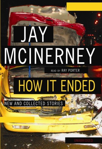 How It Ended: New and Collected Stories (9781433271090) by Jay McInerney