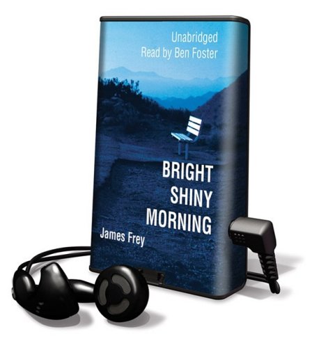 Bright Shiny Morning [With Headphones] (9781433276088) by James Frey