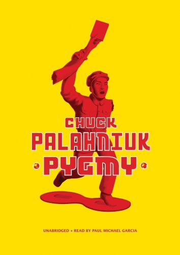 Pygmy (Library Edition) (9781433277221) by Chuck Palahniuk