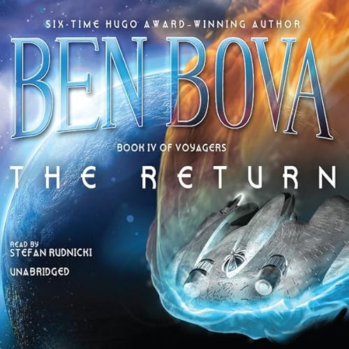 The Return (Voyagers Series, Book 4) (9781433277726) by Ben Bova