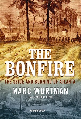 Beispielbild fr The Bonfire: The Siege and Burning of Atlanta zum Verkauf von The Yard Sale Store