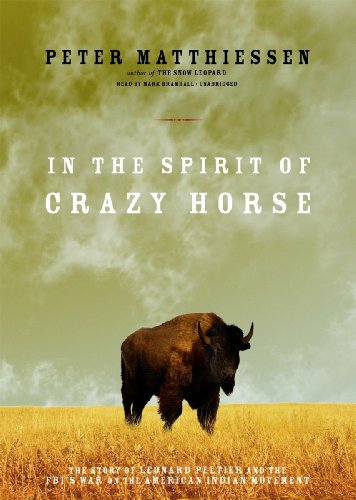 9781433288616: In the Spirit of Crazy Horse: The Story of Leonard Peltier and the FBI's War on the American Indian Movement