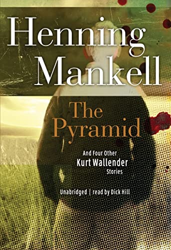 Stock image for The Pyramid: And Four Other Kurt Wallander Mysteries for sale by Books From California