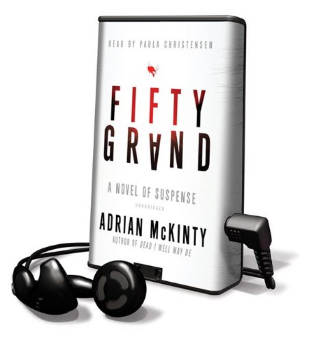 Fifty Grand: A Novel of Suspense, Library Edition (9781433292521) by McKinty, Adrian
