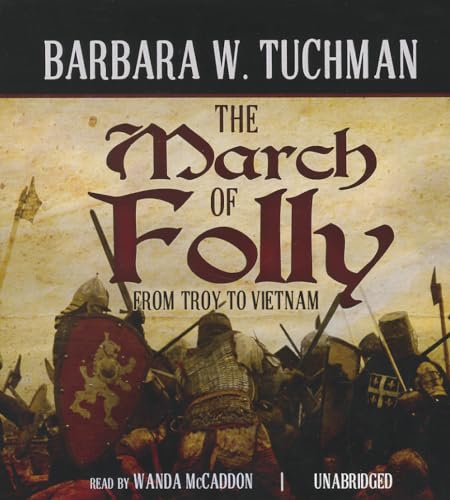 Stock image for The March of Folly: From Troy to Vietnam for sale by The Yard Sale Store