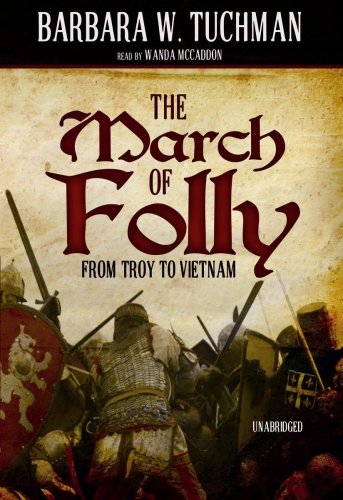 The March of Folly: From Troy to Vietnam (9781433295102) by Barbara Wertheim Tuchman