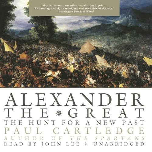 Beispielbild fr Alexander the Great: The Hunt for a New Past zum Verkauf von The Yard Sale Store