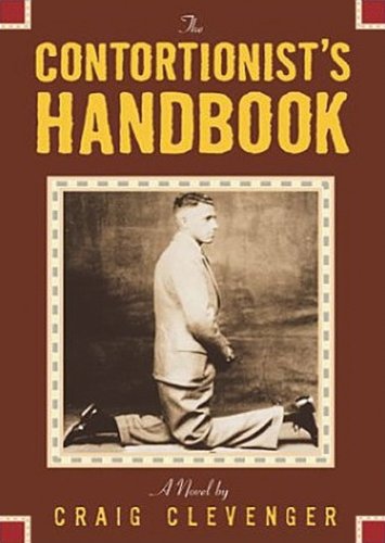 Beispielbild fr The Contortionist's Handbook (Library Edition) zum Verkauf von Bookmans