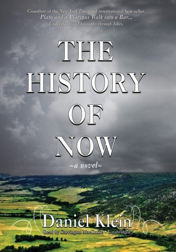 The History of Now (9781433298936) by Daniel Klein